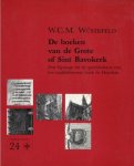 Wüstefeld, W.C.M. - De boeken van de Grote of Sint Bavokerk : een bijdrage tot de geschiedenis van het middeleeuwse boek in Haarlem.
