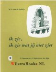 Hulst jr., W.G. van de - ik zie, ik zie wat jij niet ziet deel 2