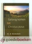Heemskerk, Ds. D. - Gelovig komen tot Christus Jezus