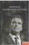 Hujer, Marc - Arnold Schwarzenegger - die Biographie