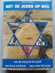 Molen, Henk v.d. - Met de joden op weg.  Van de wieg tot het graf - Van feest tot feest - Van eeuw tot eeuw