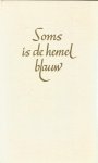 Bela, Claus - Soms is de hemel blauw