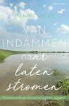 Spaan, Menno - Van indammen naar laten stromen / Concreet werken aan innovatie van publieke organisaties