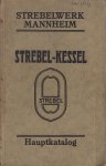 Strebelwerk - Strebel-Kessel Hauptkatalog. Kesseltypen und Bezeichnung der Einzelteile