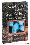 Pye, Kenneth. - Geological and Soil Evidence: Forensic Applications.