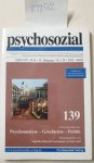 Psychosozial-VerlagAngelika Ebrecht-Laermann und Jan Lohl: - psychosozial, 38. Jahrgang, Nr. 139, 2015, Heft I :  Psychoanalyse - Geschichte - Politik :
