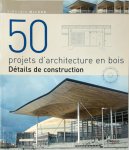 Virginia McLeod 116155 - 50 projets d'architecture en bois Détails de construction
