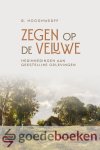 Hooghwerff, B. - Zegen op de Veluwe *nieuw* --- Herinneringen aan geestelijke oplevingen