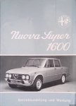 Alfa Romeo Werke - Alfa Romeo Giulia Nuova Super 1600: Betriebsanleitung und Wartung Alfa Romeo Werke - Alfa Romeo Giulia Nuova Super 1600: Betriebsanleitung und Wartung