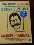 Minale, Marcello - How to Run a Successful Multi-disciplinary Design Company