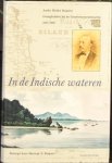 KUIPERS, Marietje E. - In de Indische wateren. Anske Hielke Kuipers, gezaghebber bij de Gouvernementsmarine, 1833-1902 KUIPERS, Marietje E. - In de Indische wateren. Anske Hielke Kuipers, gezaghebber bij de Gouvernementsmarine, 1833-1902