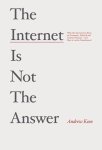 Andrew Keen - Internet Is Not The Answer