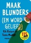 Rik Kuiper, Tonie Mudde - Maak blunders (en word geliefd)