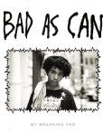 BREAKING FAD [= Isaac HARRIS] - Bad as Can by Breaking Fad.