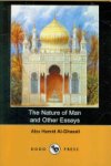 Abu Hamid Al-Ghazali - The Nature of Man and Other Essays