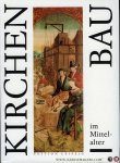 CONRAD, Dietrich - Kirchenbau im Mittelalter. Bauplanung und Bauausführung