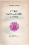 PEETERS Ferdinand S.J. - L'Eglise Saint-Augustin à Anvers.
