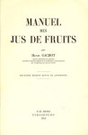 Henri Gachot - Manuel des Jus de Fruits