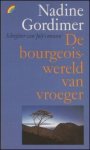 Gordimer, Nadine - De bourgeoiswereld van vroeger