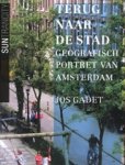 Jos Gadet - terug naar de stad