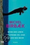 Michel Birbaek - Wenn Das Leben Ein Strand Ist, Sind Frauen Das Mehr