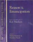 Seymour, Michel and Mathias Fritsch (editors) - Reason and Emancipation: Essays on the philosophy of Kai Nielsen