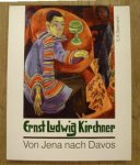 KIRCHNER, ERNST LUDWIG. - Ernst Ludwig Kirchner. Von Jena nach Davos. Eine Ausstellung zum 90. Gründungsjubiläum des Jenaer Kunstvereins.