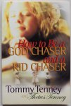 Tenney Tommy and Tenney Thetus, e.a. - How to Be a God Chaser and a Kid Chaser incl. cd