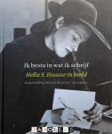 Patricia de Groot - Ik besta in wat ik schrijf. Hella S. Haasse in beeld