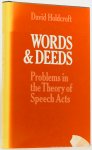 HOLDCROFT, D. - Words and deeds. Problems in the theory of speech acts.