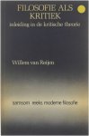 Willem van Reijen - Filosofie als kritiek : inleiding in de kritische theorie