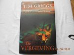 Tim Griggs - De vergeving Tim Griggs - De vergeving