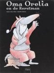 M.-A. Gillet   Illustrator - Oma Orelia en de Kerstman - Auteur: Marie-Anne Gillet