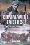 Bull, Stephen - Commando Tactics: The Second World War