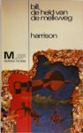 Harrison - Bill de held van de melkweg