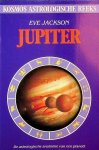 Jackson, Eve - Jupiter. De astrologische anatomie van een planeet Jackson, Eve - Jupiter. De astrologische anatomie van een planeet