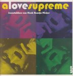 Henk Romijn Meijer - A love supreme jazzstukken van Henk Romijn Meijer