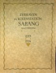 Boer, M.G. de - Zeehaven en Kolenstation Sabang 1899-1924