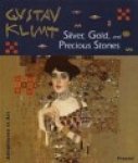ANGELA WENZEL - KLIMT GUSTAV SILVER GOLD AND PRECIOU GEB