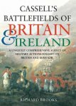 Richard Brooks - Cassell's battlefields of Britain and Ireland