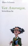 Schoots, Jan - Van Amerongen, letterknecht