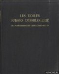 Lindner, F. - Les écoles Suisses d'horlogerie. Die schweizerischen Uhrmacherschulen