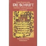 Rosenzweig, Franz - Die Schrift. Aufsätze, Übertragungen und Briefe
