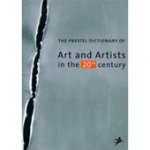 Wieland [ed.] Schmied , Frank Whitford 27991, Frank Zöllner 31957 - The Prestel Dictionary of Art and Artists in the 20th Century