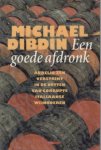 Dibdin, Michael - Een goede afdronk