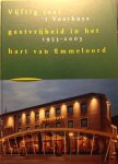 Hellendoorn, Joke / Hellendoorn, Erik - Vijftig jaar gastvrijheid in het hart van Emmeloord. 't Voorhuys 1953-2003