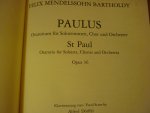 Mendelssohn-Bartholdy, Felix; (1809-1847) - Paulus Oratorium nach Worten der heiligen Schrift. Op. 36.; Fur solostimmen, Chorus,Orchestra; (Klavierauszug von A. Dorffel)