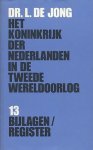 Dr. L. de Jong - Het koninkrijk der Nederlanden in de Tweede Wereldoorlog. Deel 13