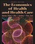 Miron Stano, Sherman Folland - The Economics of Health and Health Care
