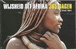 Föllmi , Danielle . & Olivier Follmi . [ isbn 9789020961669  ] 3717 - 365 Dagen Wijsheid uit Afrika . ( Nieuw deel in de succesvolle reeks 365 dagen Pakkende beelden en teksten verbeelden de wortels en de tradities van de Afrikaanse beschaving Ontdek de wijsheid en de schoonheid van dit immense continent en -